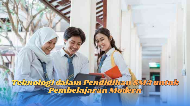 teknologi dalam pendidikan SMA